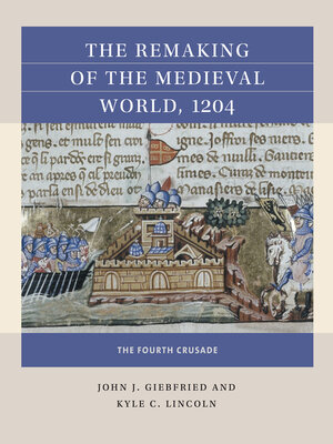 cover image of The Remaking of the Medieval World, 1204